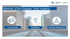 The three objectives of the European Talent Academy. Image: TUM Brussels