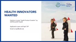 Ad "Health Innovators wanted" by EIT Health and CDTM
