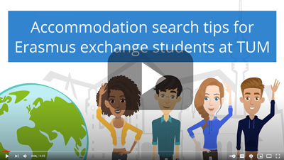 Teaser image for the video Accommodation search tips for Erasmus exchange students at TUM